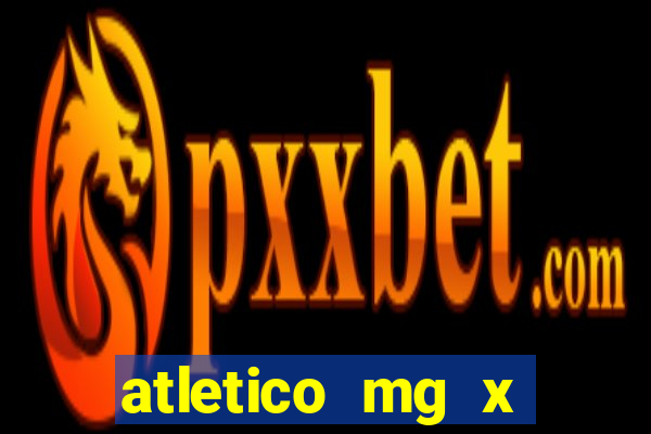 atletico mg x botafogo futemax